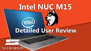 Intels Stunning Ultrabook  Intel NUC M15 Review Schenker VISION 15 [upl. by Belamy]