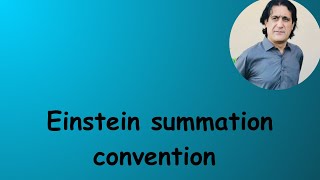 Lec 12 part 1 Einstein summation convention [upl. by Akkire]