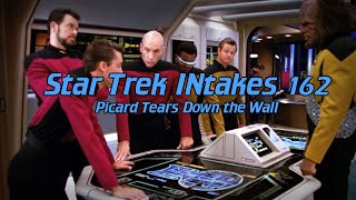 Star Trek INtakes Picard Tears Down the Wall [upl. by Eillor430]