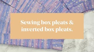 Sewing Box Pleats amp Inverted Box Pleats [upl. by Retlaw]