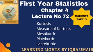 Chapter 4 First Year Statistics Define Kurtosis Leptokurtic Mesokuritc amp Platykurtic  Lecture 72 [upl. by Alleul]