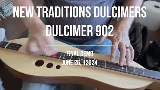 Final Demo of New Traditions Dulcimers dulcimer 902 [upl. by Euqinor]