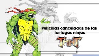 Películas Canceladas de Las Tortugas Ninjas tmnt tortugasninjas [upl. by Larianna17]