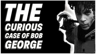 The Curious Case of BoB George [upl. by Aninep]