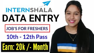 INTERNSHALA  Data Entry jobs  10th  12th pass  No Fees  Anyone can apply shraddhasoni [upl. by Ylatfen]