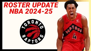 TORONTO RAPTORS 20242025 Updated Roster [upl. by Alyson402]