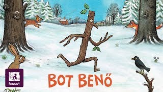 A legszebb ünnepi verses mese Julia Donaldson és Axel Scheffler Bot Benő [upl. by Nash306]