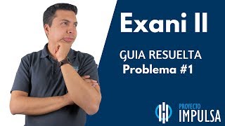 GUÍA EXANI II 🎓 Problema 01  Pensamiento Matemático  UABC  UV  UAEMEX  UADY  UAEH INTERACTIVA [upl. by Birk]