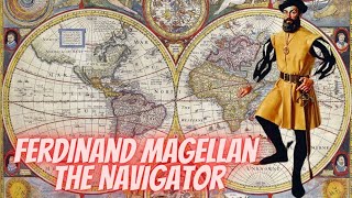 Ferdinand Magellan the Navigator [upl. by Breech678]