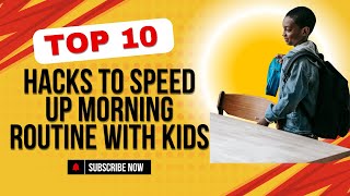 10 Hacks to Speed Up Your Morning Routine with Kids kids morning morningroutine busylifestyle [upl. by Rasla169]