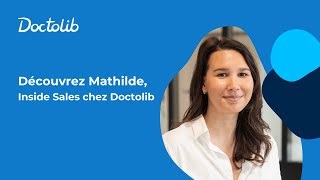 Découvrez Doctolib avec Mathilde Chargée de comptes [upl. by Desdamona29]