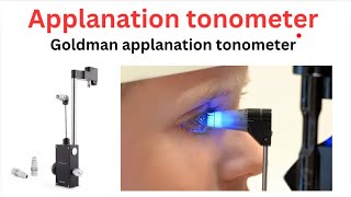 Goldman applanation tonometer  Applanation tonometer tonometer In Hindi [upl. by Kenzie789]