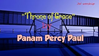 Throne of Grace by Panam Percy Paul [upl. by Hayman]