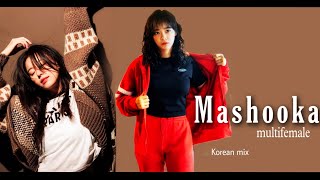 Mashooka  badass women  multifemale   korean mix [upl. by Norval]