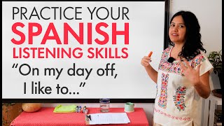 Learn Spanish Comprehension amp Listening Practice – WHAT DO YOU FEEL LIKE DOING [upl. by Loats]