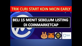 TRIK CUAN RATUSAN PERSEN DALAM HITUNGAN JAM DARI KOIN MICIN BELI 15 MENIT SEBELUM LISTING CMC [upl. by Bixby]