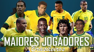 TOP 20 MAIORES JOGADORES DO FUTEBOL BRASILEIRO Greatest Brazilian Footballers [upl. by Tomkins507]