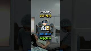 DİŞÇİLİKLE İngilizce Seviyeni Belirle 🦷 İngilizce Kelime Challenge PART XXXXXXXXXIX 👩🏻‍⚕️ shorts [upl. by Anitrebla]