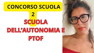 CONCORSO SCUOLA STUDIAMO INSIEME AUTONOMIA SCOLASTICA E PTOF [upl. by Korns207]