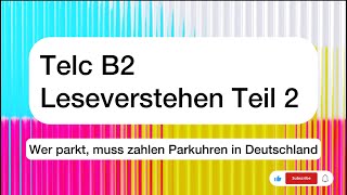 Telc B2 Leseverstehen Teil 2  Wer parkt muss zahlen Parkuhren in Deutschland [upl. by Friday]