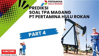 PREDIKSI SOAL TPA MAGANG PT PERTAMINA HULU ROKAN PHR 2024 PART 4 [upl. by Eelik]