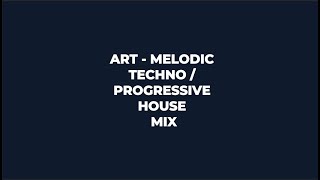 Art  Melodic Techno  Progressive House Mix 005 [upl. by Wright]