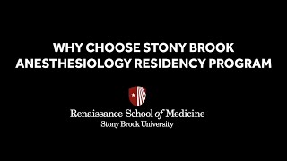 Choose Stony Brook Anesthesiology Residency Program [upl. by Eusoj583]