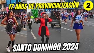 PREGÓN de FIESTAS en SANTO DOMINGO de los Tsáchilas 17 AÑOS de PROVINCIALIZACIÓN 🇪🇨 2024 🎉 Parte 2 [upl. by Victoria]