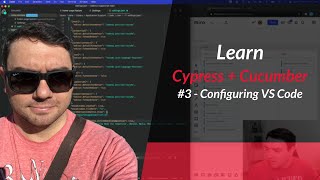 Learn Cypress  Cucumber Tutorial 03 Configuring VS Code [upl. by Tirma]