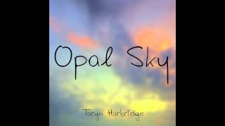 Opal Sky  Taryn Harbridge [upl. by Anivram]