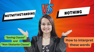 Difference between quotNothingquot and quotNotwithstandingquot  Non Obstante clause and Saving Clause [upl. by Nosyarg]