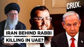 quotUzbeks Sent by Iranquot Killed Chabad Rabbi in UAE Fled to Turkey Israel Vows to Hunt Down quotKillersquot [upl. by Ayim]