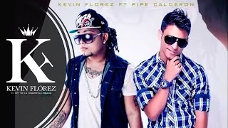 Kevin Florez Ft Pipe Calderon  Declarame tu amor Special Edition AUDIO [upl. by Cony515]