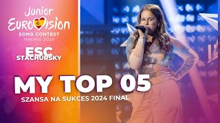 SZANSA NA SUKCES 2024 FINAL 🇵🇱  MY TOP 5  Junior Eurovision 2024 🇪🇸 [upl. by Toogood]