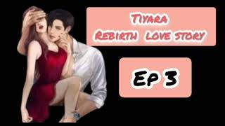 Tiyara rebirth love story ep 3 romantic love story PKTstories [upl. by Amabel565]