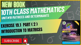 10 Class Mathematics  Matrices  Exercise 191  Chapter 19  Part 2  Sindh Text New book [upl. by Hanford]