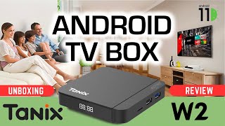 Tanix W2 Android TV Media Box 🌟 UNBOXING REVIEW [upl. by Us768]