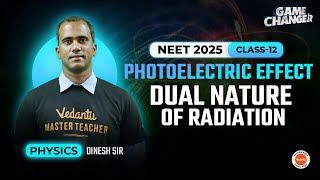 Photoelectric Effect Dual Nature of Radiation  Physics  NEET 2025  Concept  PYQs  Dinesh Sir [upl. by Diogenes]