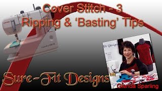 Cover Stitch Machine Ripping and Basting Tips by SureFit Designs™ [upl. by Biernat49]