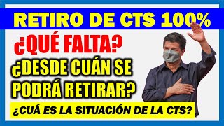 Retiro de CTS 100 ¿Desde cuándo se podrá acceder al retiro ¿Qué falta [upl. by Jehius968]