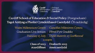 Cardiff School of Education and Social Policy  Cardiff Metropolitan University Graduation 2023 [upl. by Fidole]