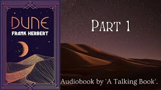 Part 1 Dune  Audiobook  Frank Herbert [upl. by Yul]