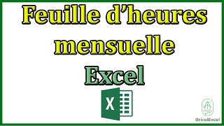 Feuille d heures mensuelle Excel [upl. by Squier444]