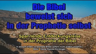 Die Bibel beweist sich in der Prophetie selbst [upl. by Fidelity139]