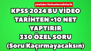 KPSS 2024 BU VİDEO TARİHTEN  10 NET YAPTIRIR 330 ÖZEL SORU inkılaptarihitekrar yks2025 kpss2024 [upl. by Fadiman]