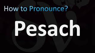 How to Pronounce Pesach Passover Hebrew [upl. by Bar]