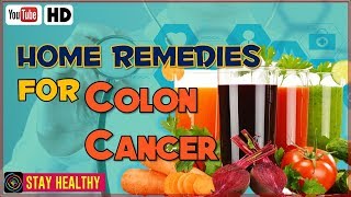 11 Powerful Home Remedies For Colon Cancer [upl. by Avraham]