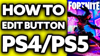 How To Change Edit Button Fortnite PS4PS5 2024 [upl. by Lian733]