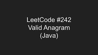 LeetCode 242  Valid Anagram [upl. by Lorant873]