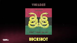 The 1865  Buckshot HQ Audio [upl. by Aticilef]